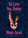 We Love You, Bunny